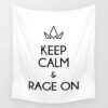 keep calm and rage on tapestries - Anime Tapestry UK Store